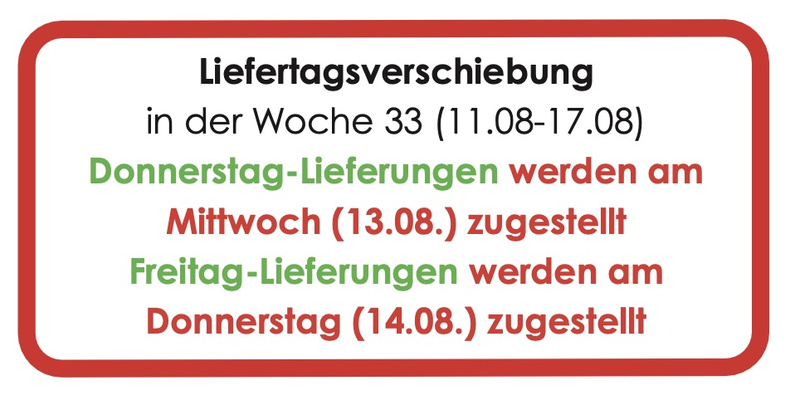 KI generiert: Lieferterminänderung: Donnerstag-Lieferungen am Mittwoch (13.08.), Freitag-Lieferungen am Donnerstag (14.08.).